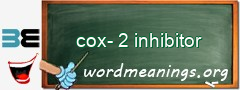 WordMeaning blackboard for cox-2 inhibitor